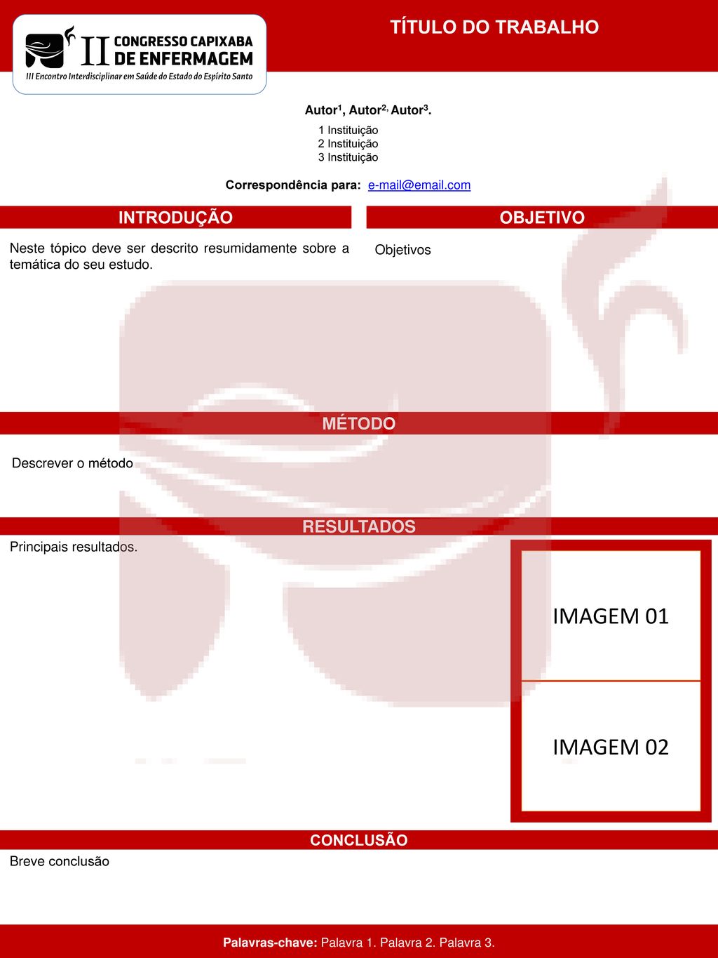 IMAGEM 01 IMAGEM 02 IMAGEM 03 TÍTULO DO TRABALHO INTRODUÇÃO OBJETIVO